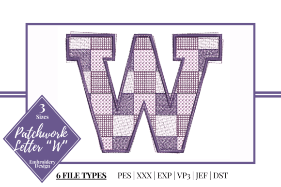 Patchwork Letter W: A Thoughtful Embroidery Choice for Personalized Gifts